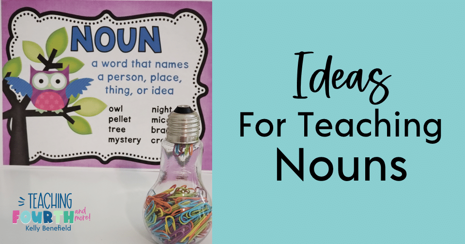 5 Fun Ideas for Teaching Nouns