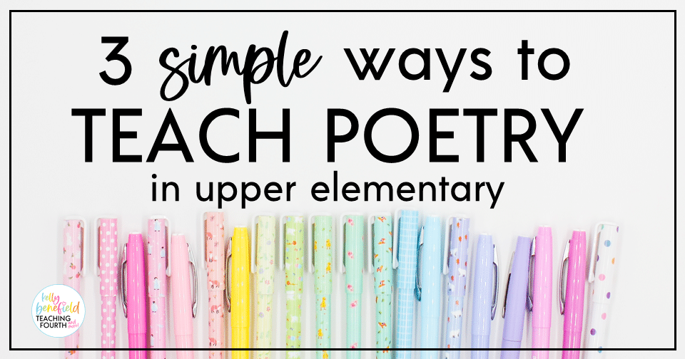 3 simple ideas for teaching poetry in upper elementary. A row of pastel colored pens are lined up against a cream colored background.