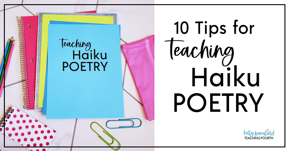 10 Simple Tips for Teaching Haiku Poetry in Upper Elementary - Teaching ...