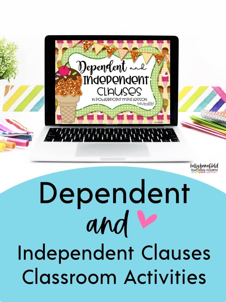 Teaching Dependent and Independent Clauses